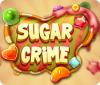 Permainan Sugar Crime