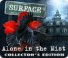 Permainan Surface: Alone in the Mist Collector's Edition
