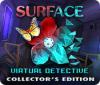 Permainan Surface: Virtual Detective Collector's Edition