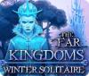 Permainan The Far Kingdoms: Winter Solitaire