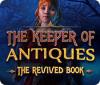 Permainan The Keeper of Antiques: The Revived Book