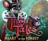 Permainan Tiny Tales: Heart of the Forest