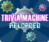 Permainan Trivia Machine Reloaded