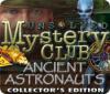 Permainan Unsolved Mystery Club: Ancient Astronauts Collector's Edition
