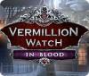 Permainan Vermillion Watch: In Blood