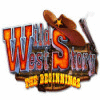 Permainan Wild West Story: The Beginnings